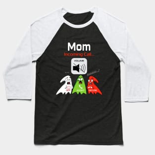 Your Mom Is Calling Baseball T-Shirt